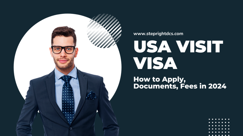 what is usa vist visa.read the blog to know more about eligibility, documents and fees.